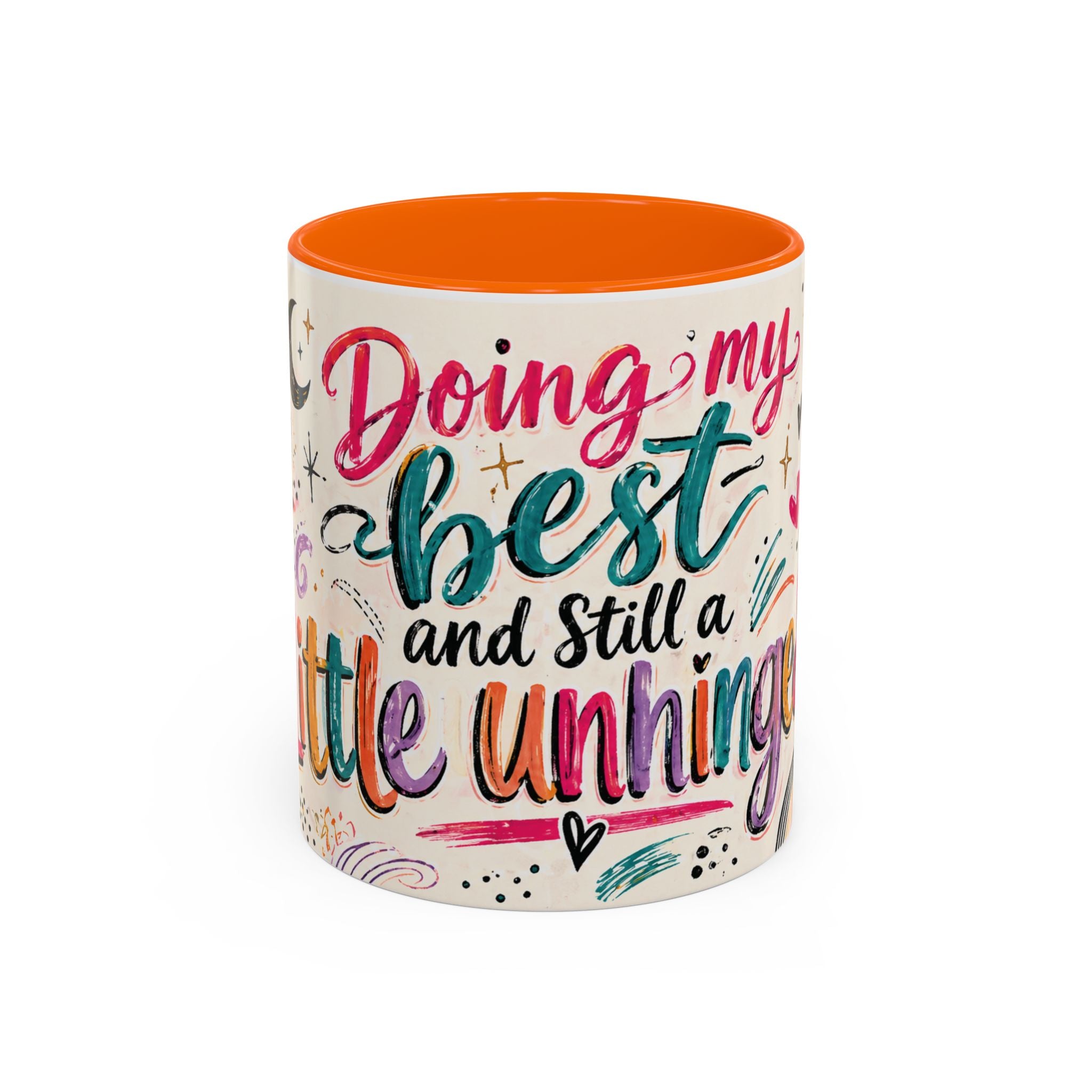 Doing My Best and Still a Little Unhinged Accent Coffee Mug — Colorful Motivational Rainbow Floral Design