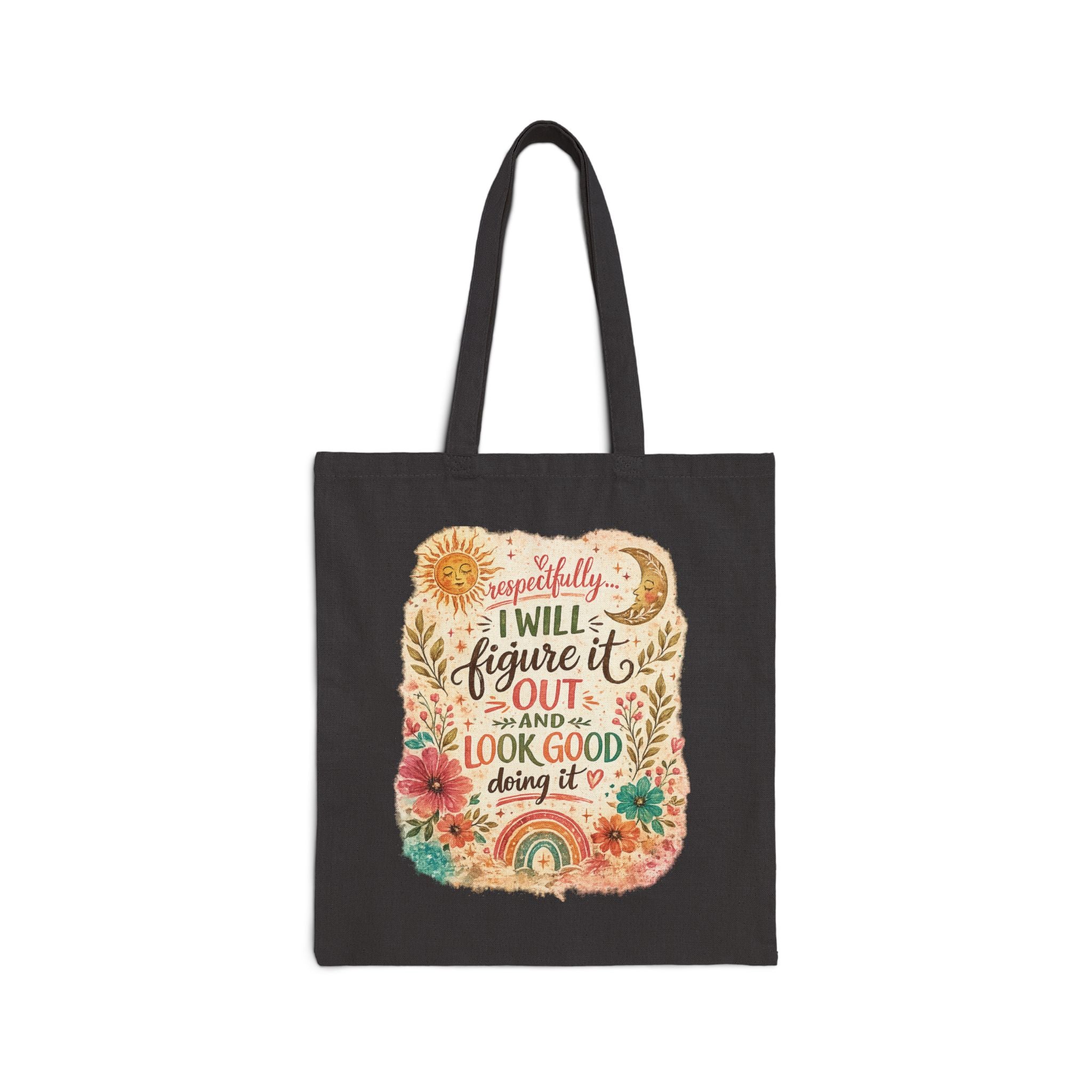 Canvas Tote "I Will Figure It Out and Look Good Doing It" Floral Boho Market Bag