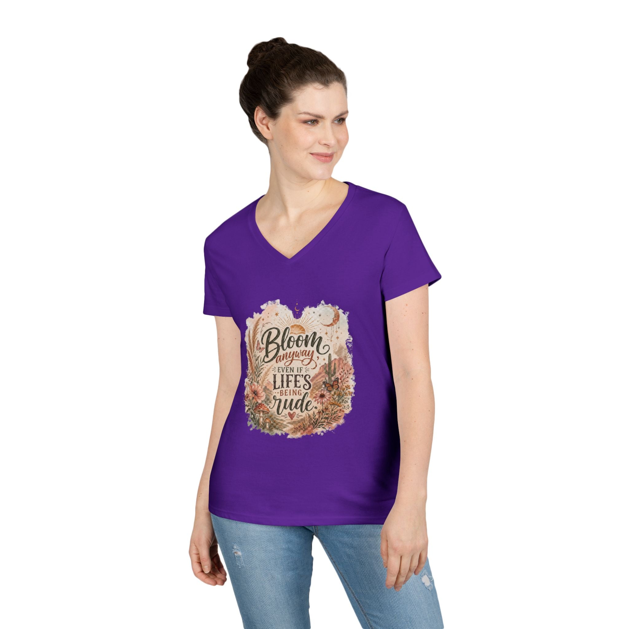 Bloom Through Every Season Women's V-Neck T-Shirt — "Bloom Everyday Even If Life's Being Rude" Floral Tee