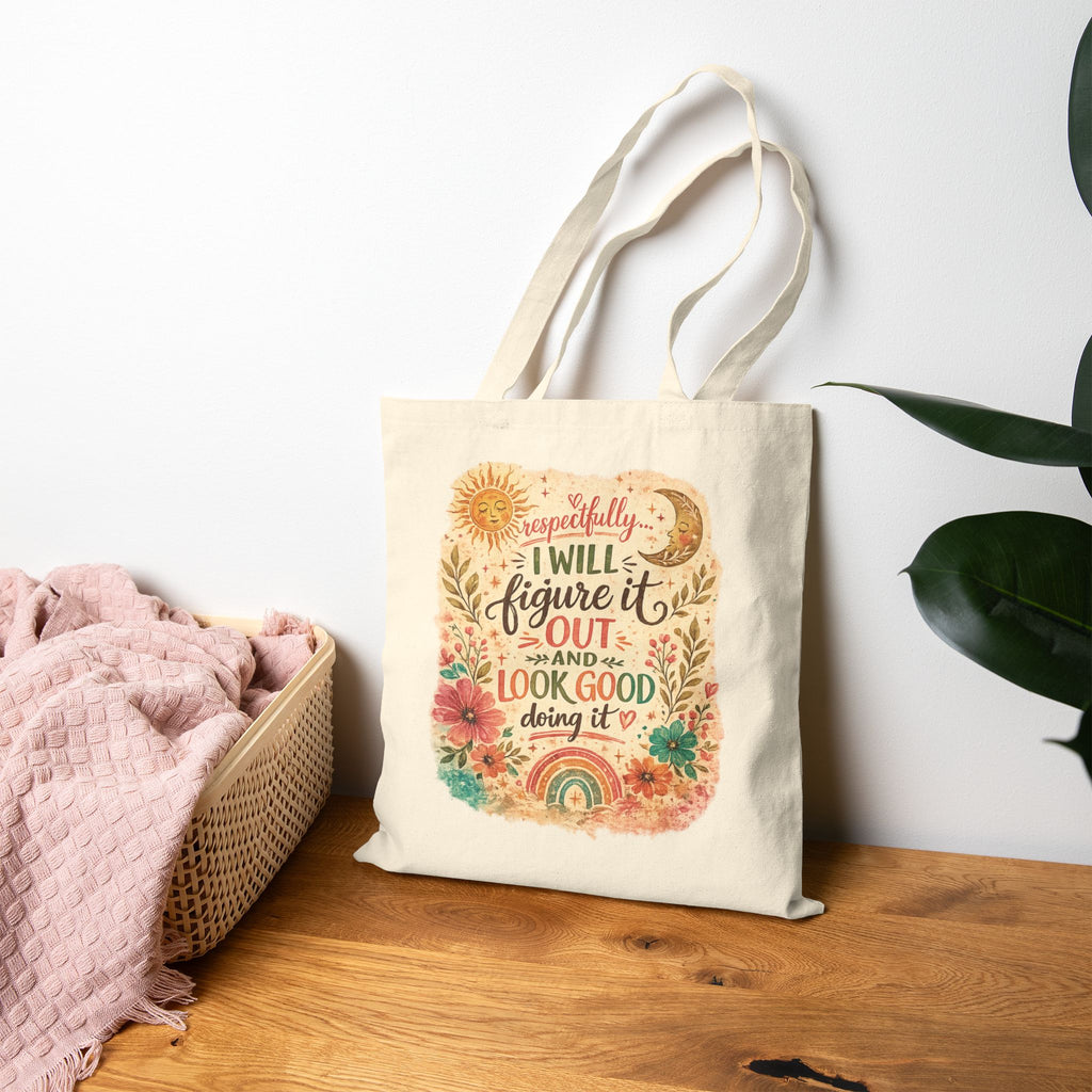 Canvas Tote "I Will Figure It Out and Look Good Doing It" Floral Boho Market Bag