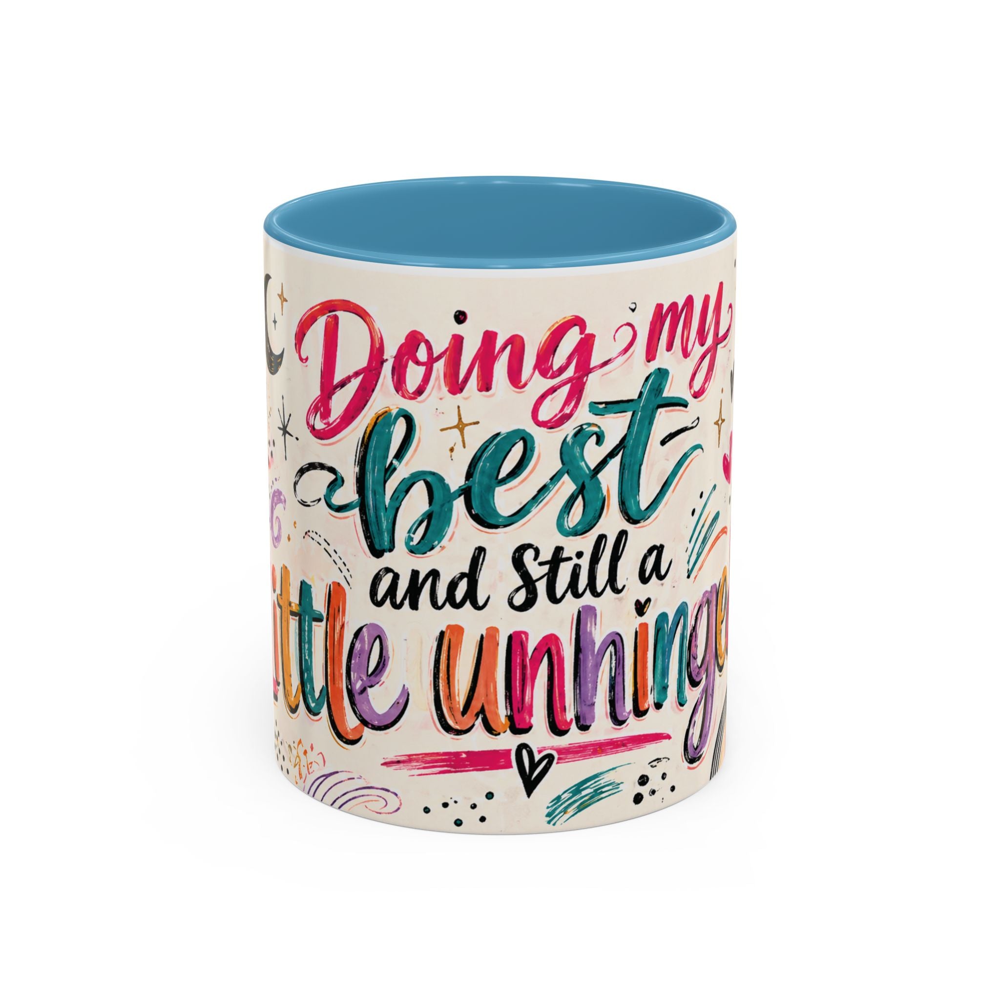 Doing My Best and Still a Little Unhinged Accent Coffee Mug — Colorful Motivational Rainbow Floral Design