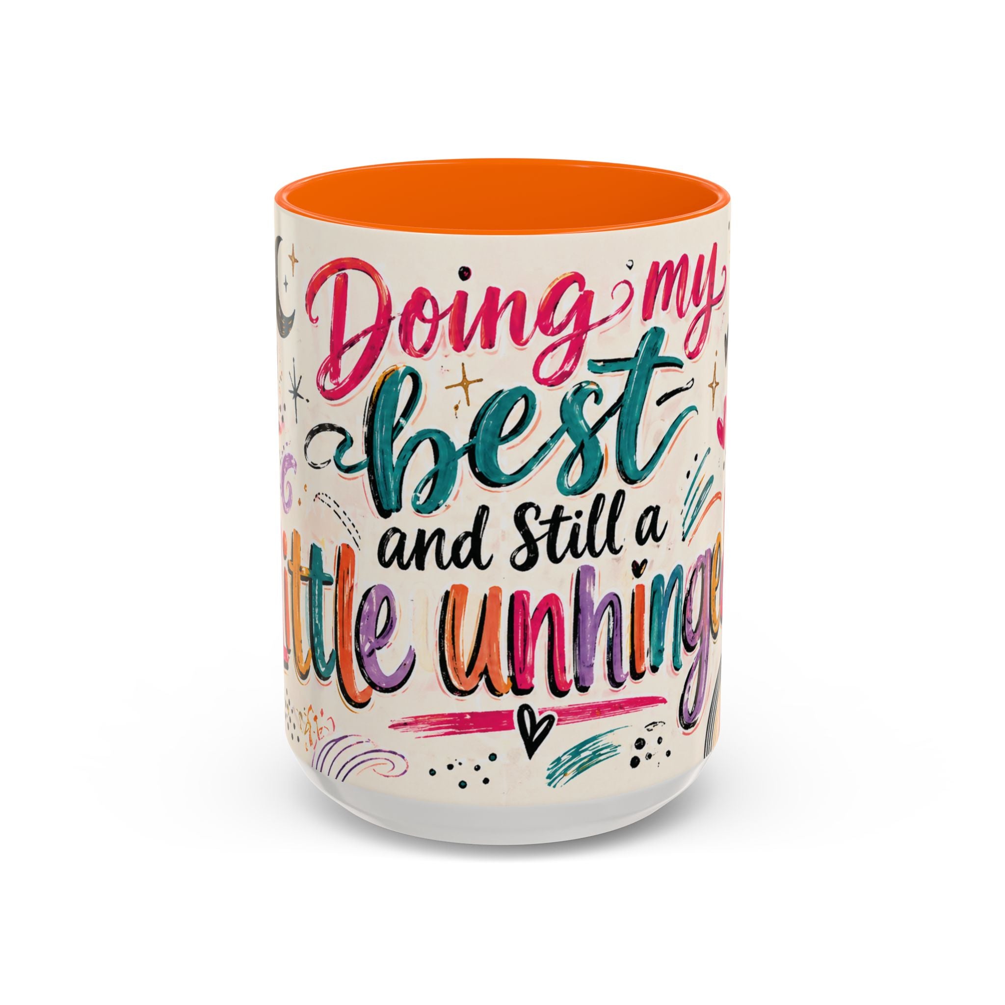 Doing My Best and Still a Little Unhinged Accent Coffee Mug — Colorful Motivational Rainbow Floral Design