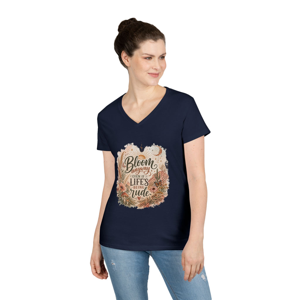 Bloom Through Every Season Women's V-Neck T-Shirt — "Bloom Everyday Even If Life's Being Rude" Floral Tee