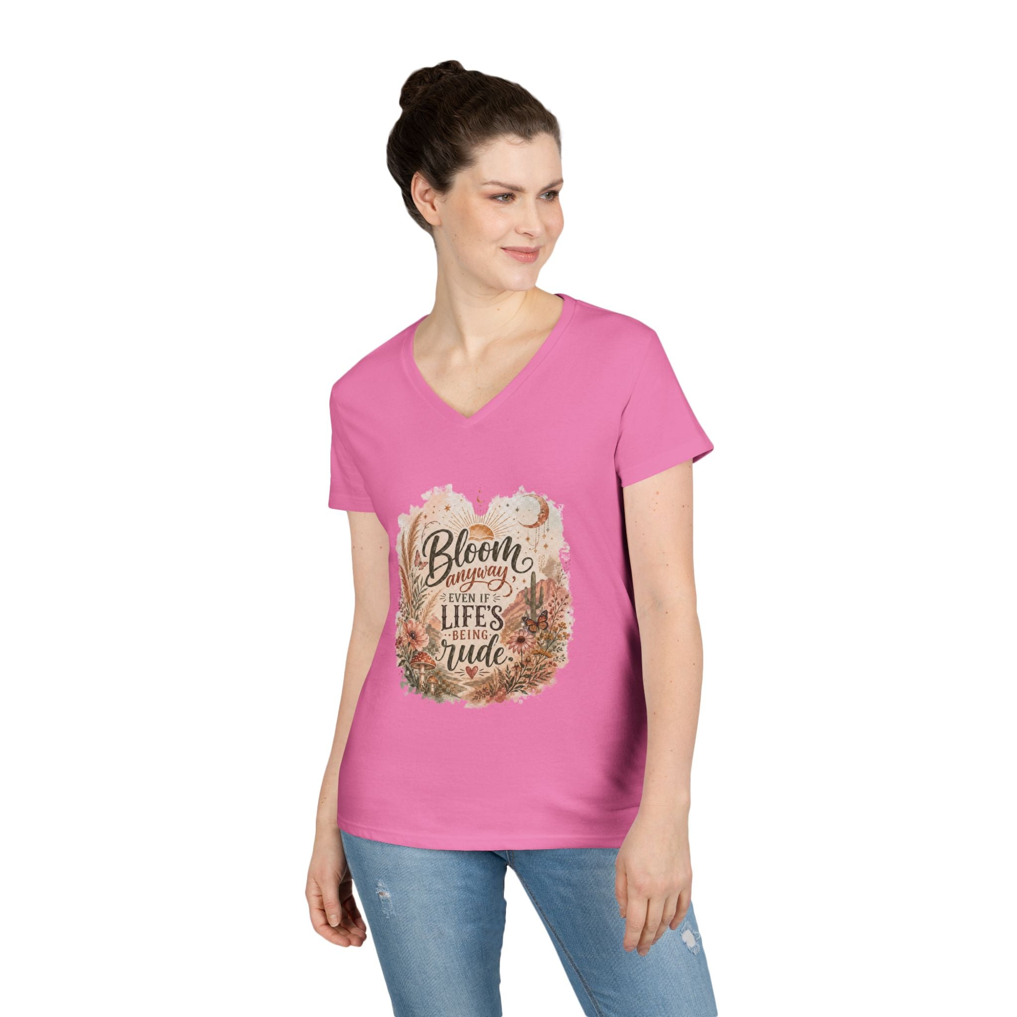 Bloom Through Every Season Women's V-Neck T-Shirt — "Bloom Everyday Even If Life's Being Rude" Floral Tee