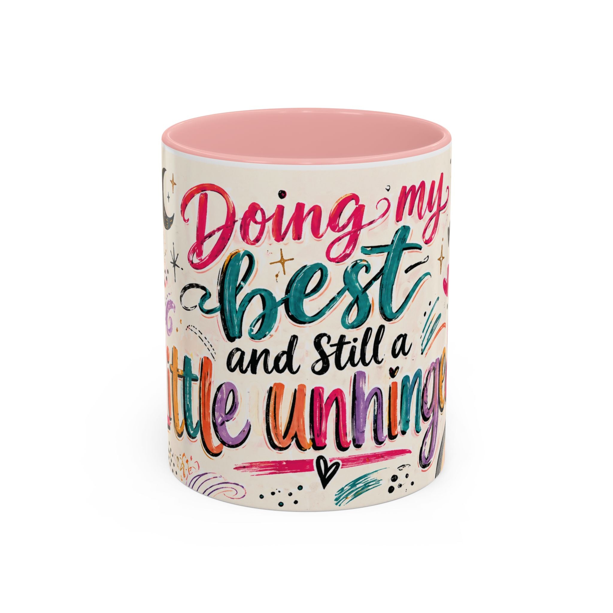 Doing My Best and Still a Little Unhinged Accent Coffee Mug — Colorful Motivational Rainbow Floral Design
