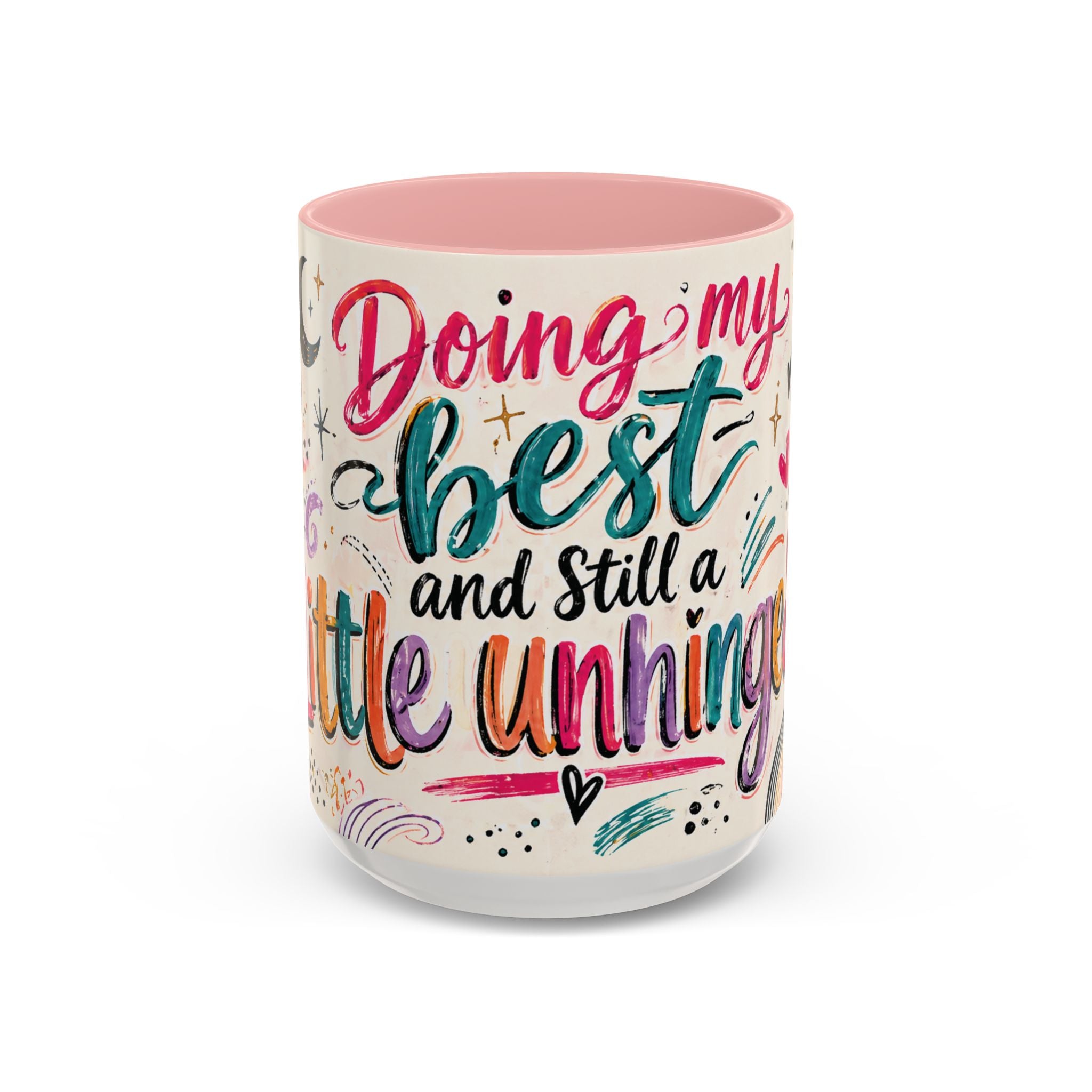 Doing My Best and Still a Little Unhinged Accent Coffee Mug — Colorful Motivational Rainbow Floral Design