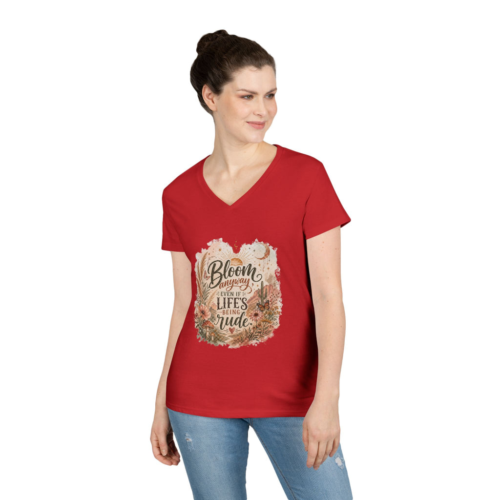 Bloom Through Every Season Women's V-Neck T-Shirt — "Bloom Everyday Even If Life's Being Rude" Floral Tee